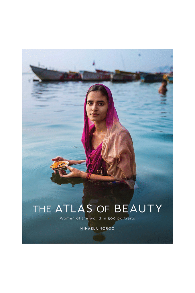 THE ATLAS OF BEAUTY: WOMEN OF THE WORLD IN 500 PORTRAITS