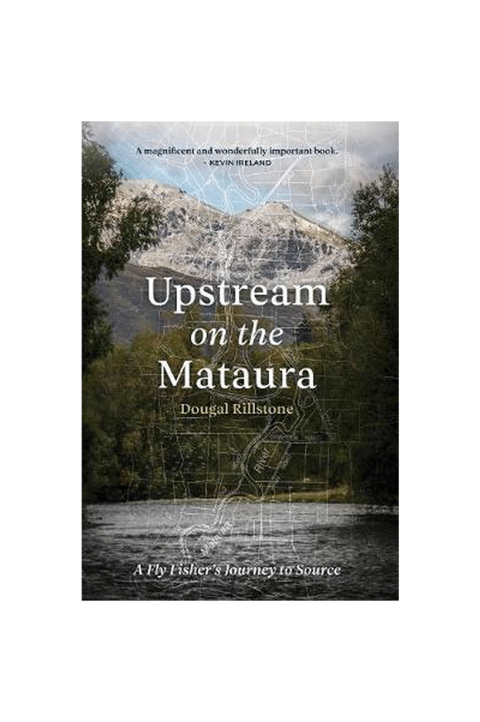 Upstream on the Mataura - by Douglas Rillstone